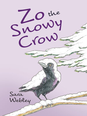 cover image of Zo the Snowy Crow